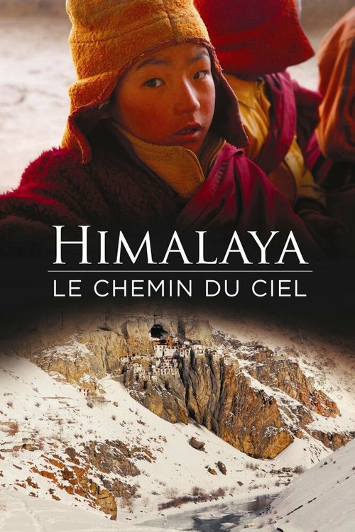 Смотреть фильм Гималаи, небесный путь / Himalaya, le chemin du ciel (2008) онлайн в хорошем качестве HDRip