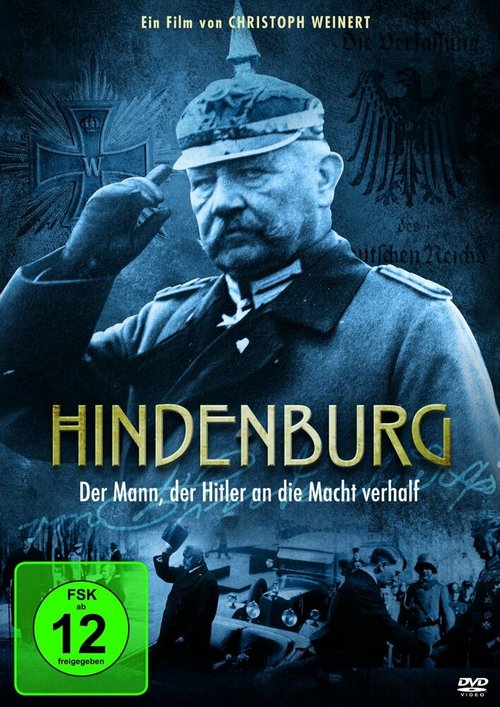 Смотреть фильм Гинденбург и Гитлер / Hindenburg - Der Mann, der Hitler zum Kanzler machte (2013) онлайн в хорошем качестве HDRip