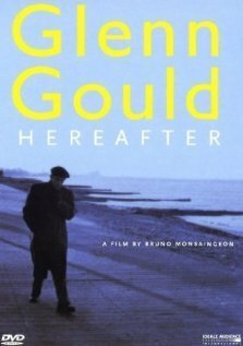 Гленн Гульд: Вне времени / Glenn Gould: Au delà du temps