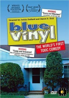 Смотреть фильм Голубой винил / Blue Vinyl (2002) онлайн в хорошем качестве HDRip