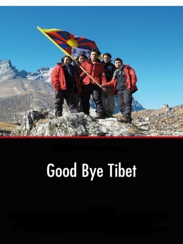 Смотреть фильм Good Bye Tibet (2010) онлайн в хорошем качестве HDRip