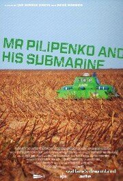 Смотреть фильм Господин Пилипенко и его субмарина / Herr Pilipenko und sein U-Boot (2006) онлайн в хорошем качестве HDRip