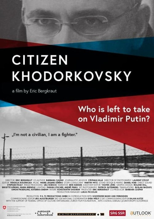 Смотреть фильм Гражданин Ходорковский / Citizien Khodorkovsky (2015) онлайн в хорошем качестве HDRip