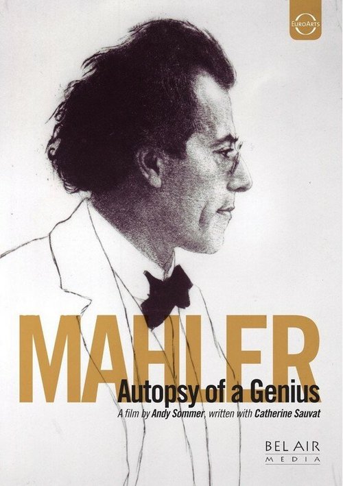 Gustav Mahler, autopsie d'un génie