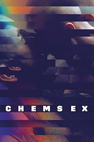 Смотреть фильм Химсекс / Chemsex (2015) онлайн в хорошем качестве HDRip