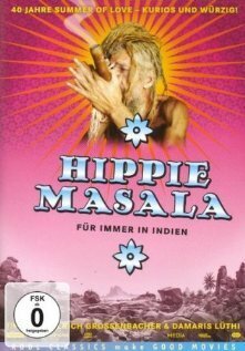 Смотреть фильм Хиппи Масала: Навсегда в Индии / Hippie Masala - Für immer in Indien (2006) онлайн в хорошем качестве HDRip