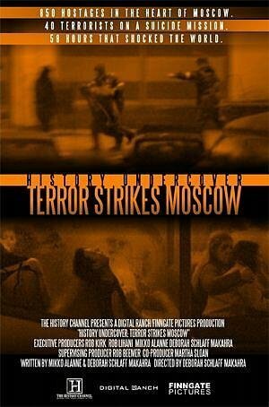 Смотреть фильм History Undercover: Terror Strikes Moscow (2003) онлайн 