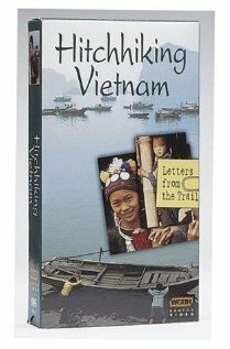Hitchhiking Vietnam: Letters from the Trail