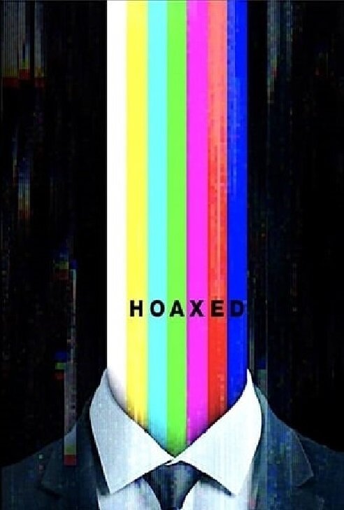 Смотреть фильм Hoaxed (2019) онлайн в хорошем качестве HDRip
