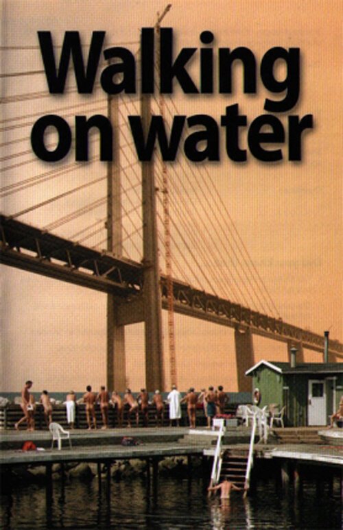Смотреть фильм Ходить по воде / Gå på vatten (2000) онлайн в хорошем качестве HDRip