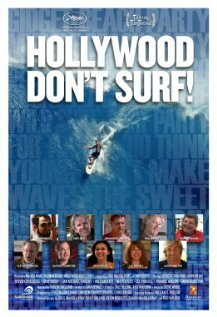 Смотреть фильм Hollywood Don't Surf! (2010) онлайн 