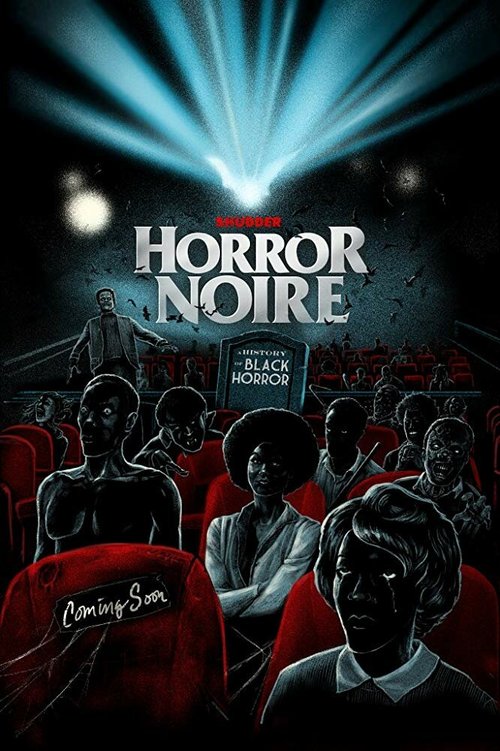 Хоррор-нуар: История чёрного хоррора / Horror Noire: A History of Black Horror