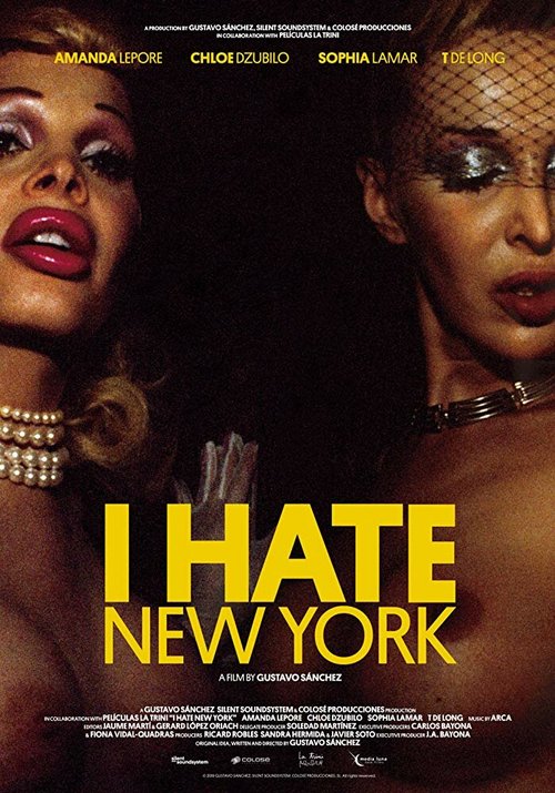 Смотреть фильм I Hate New York (2018) онлайн в хорошем качестве HDRip