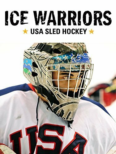 Смотреть фильм Ice Warriors: USA Sled Hockey (2014) онлайн в хорошем качестве HDRip