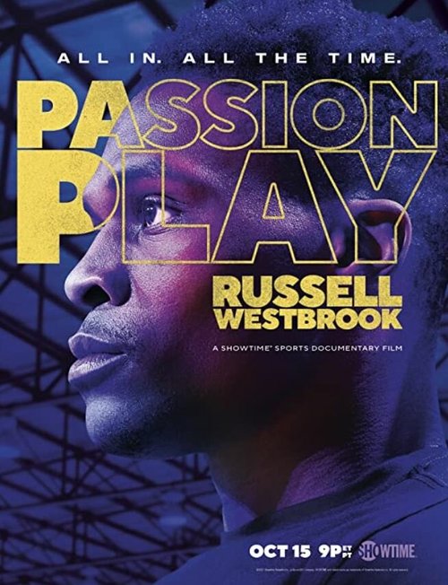 Смотреть фильм Игра страсти: Рассел Уэстбрук / Passion Play: Russell Westbrook (2021) онлайн 