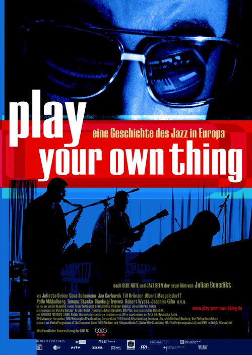 Смотреть фильм Играй свою тему! История европейского джаза / Play Your Own Thing: A Story of Jazz in Europe (2006) онлайн в хорошем качестве HDRip