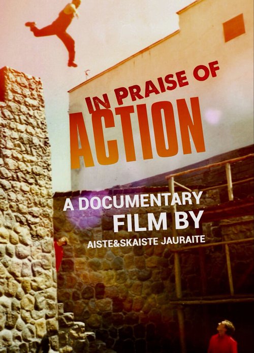 Смотреть фильм In Praise of Action (2018) онлайн в хорошем качестве HDRip