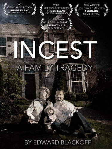 Смотреть фильм Incest: A Family Tragedy (2007) онлайн в хорошем качестве HDRip