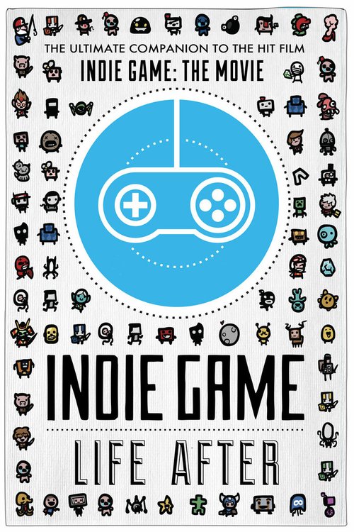 Смотреть фильм Indie Game: Life After (2016) онлайн в хорошем качестве CAMRip