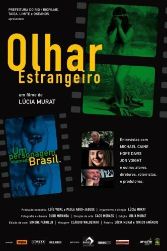 Смотреть фильм Иностранный взгляд / Olhar Estrangeiro (2006) онлайн в хорошем качестве HDRip