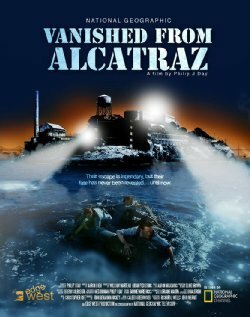 Смотреть фильм Исчезнувшие из Алькатраса / Vanished from Alcatraz (2011) онлайн в хорошем качестве HDRip