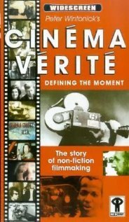 История кинематографа / Cinéma Vérité: Defining the Moment