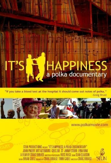 Смотреть фильм It's Happiness: A Polka Documentary (2006) онлайн в хорошем качестве HDRip