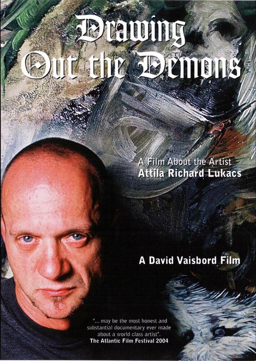 Изгоняя демонов. Фильм о художнике Атиле Ричарде Лукасе / Drawing Out the Demons: A Film About the Artist Attila Richard Lukacs