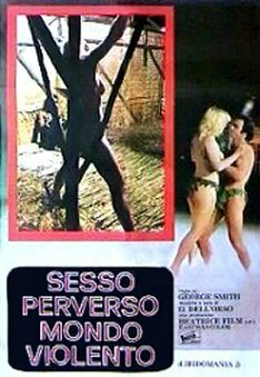 Извращенный секс жестокого мира / Sesso perverso, mondo violento