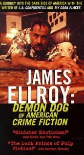 Смотреть фильм James Ellroy: Demon Dog of American Crime Fiction (1998) онлайн в хорошем качестве HDRip