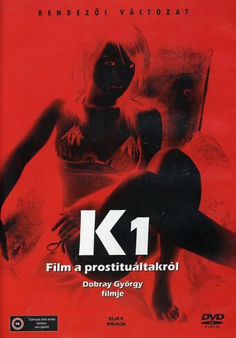 К: Фильм о проституции — площадь Ракоци / K (Film a prostituáltakról - Rákóczi tér)