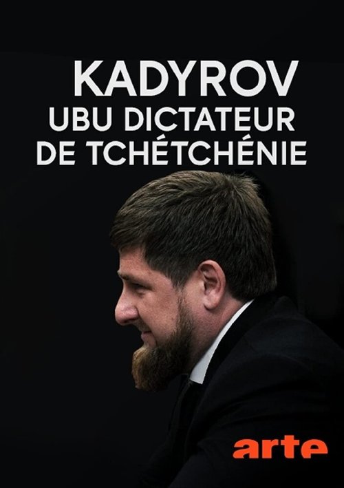Смотреть фильм Kadyrov, Ubu dictateur de Tchétchénie (2018) онлайн в хорошем качестве HDRip