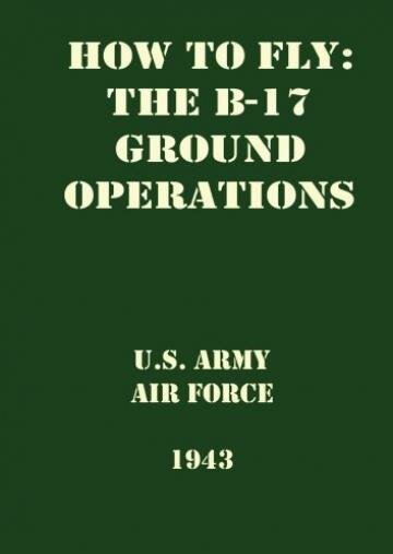 Смотреть фильм Как летать на Б-17 (Часть 2, Операции в небе) / How to Fly the B-17 (Part 2, Flight Operations) (1943) онлайн 
