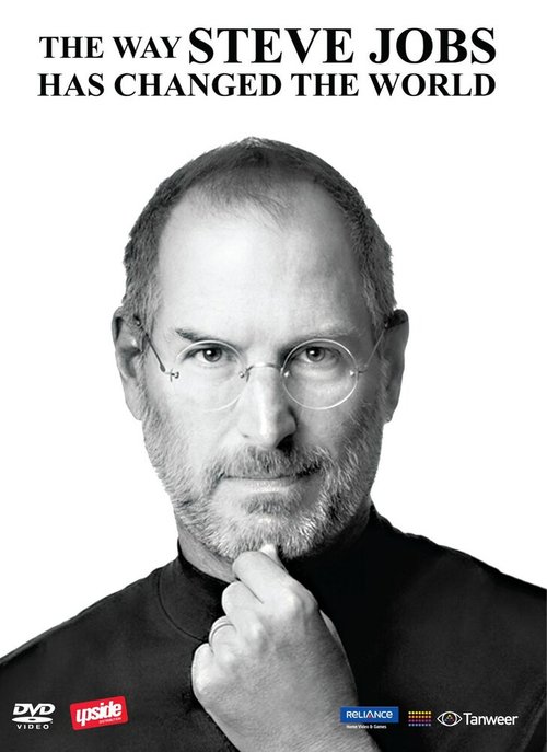 Смотреть фильм Как Стив Джобс изменил мир / The Way Steve Jobs Has Changed the World (2011) онлайн в хорошем качестве HDRip