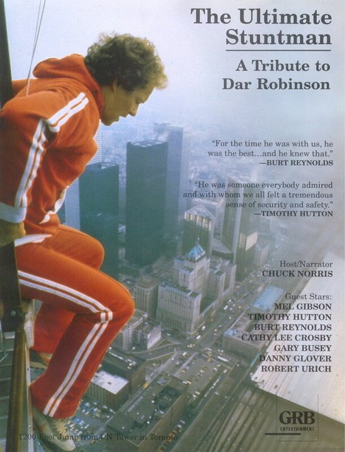 Смотреть фильм Каскадерская работа: Дань Дару Робинсону / The Ultimate Stuntman: A Tribute to Dar Robinson (1987) онлайн в хорошем качестве SATRip