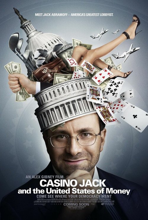 Смотреть фильм Казино Джек и Соединенные Штаты денег / Casino Jack and the United States of Money (2010) онлайн в хорошем качестве HDRip
