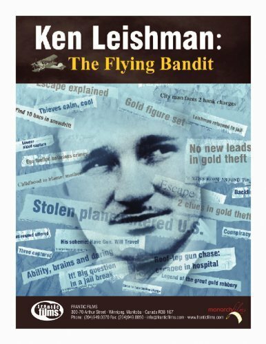 Смотреть фильм Ken Leishman: The Flying Bandit (2005) онлайн в хорошем качестве HDRip