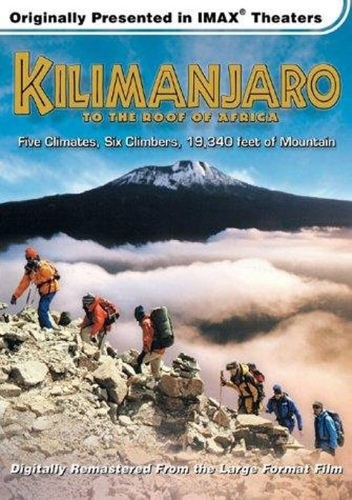 Смотреть фильм Килиманджаро: На крышу Африки / Kilimanjaro: To the Roof of Africa (2002) онлайн 