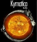 Смотреть фильм Киматика / Kymatica (2009) онлайн в хорошем качестве HDRip