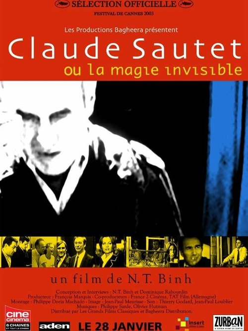 Клод Соте, или Невидимая магия / Claude Sautet ou La magie invisible