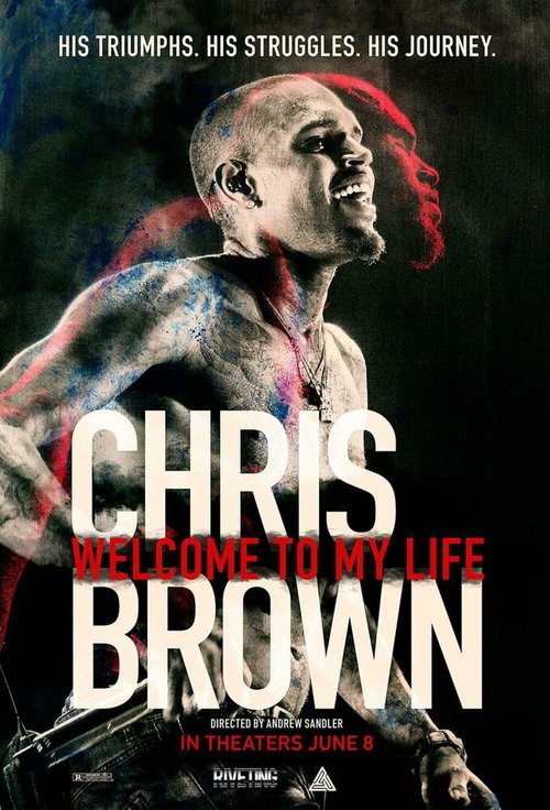 Крис Браун: Добро пожаловать в мою жизнь / Chris Brown: Welcome to My Life