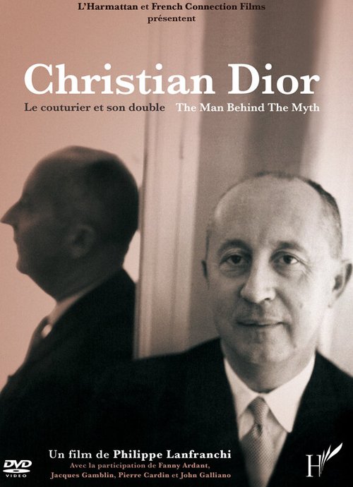 Смотреть фильм Кристиан Диор — Человек-легенда / Christian Dior, le couturier et son double (2005) онлайн в хорошем качестве HDRip
