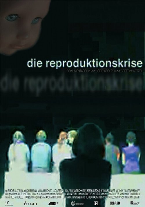 Смотреть фильм Кризис репродукции / Die Reproduktionskrise (2008) онлайн в хорошем качестве HDRip