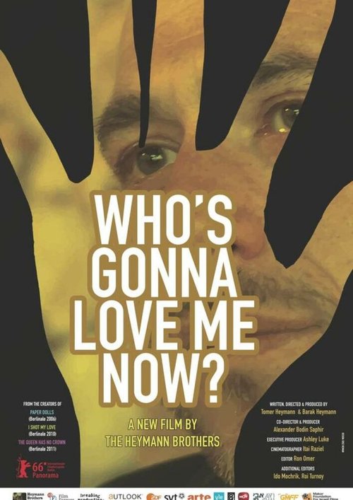 Смотреть фильм Кто теперь меня полюбит? / Who's Gonna Love Me Now? (2016) онлайн в хорошем качестве CAMRip