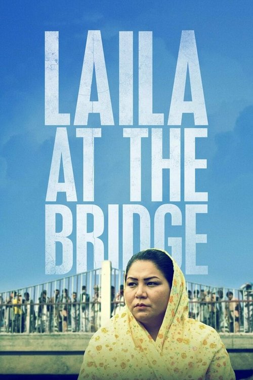 Laila at the Bridge