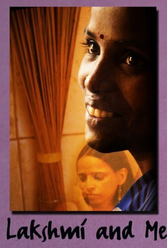 Смотреть фильм Лакшми и я / Lakshmi and Me (2007) онлайн в хорошем качестве HDRip
