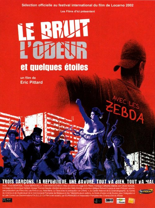 Смотреть фильм Le bruit, l'odeur et quelques étoiles (2002) онлайн в хорошем качестве HDRip