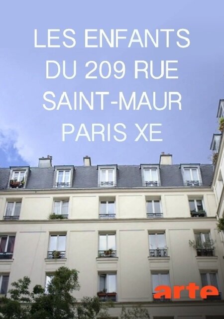 Смотреть фильм Les enfants du 209 rue Saint-Maur, Paris Xe (2018) онлайн в хорошем качестве HDRip