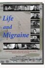 Смотреть фильм Life and Migraine (2005) онлайн в хорошем качестве HDRip