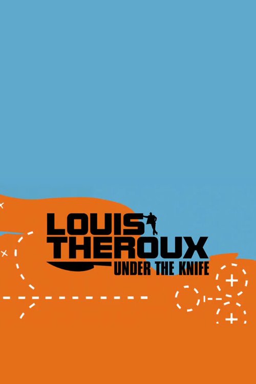 Смотреть фильм Луи Теру: Лечь под нож / Louis Theroux: Under the Knife (2007) онлайн в хорошем качестве HDRip
